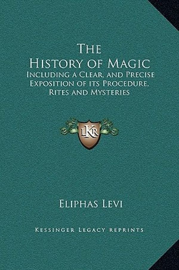 Cover Art for 9781169361379, The History of Magic by Eliphas Levi