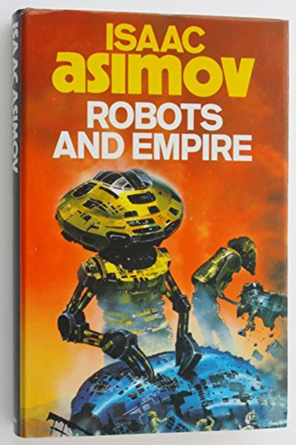 Cover Art for 9780246123671, Robots and Empire by Isaac Asimov