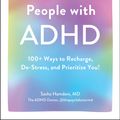 Cover Art for 9781507219430, Self-Care for People with ADHD: 100+ Ways to Recharge, De-Stress, and Prioritize You! by Sasha Hamdani