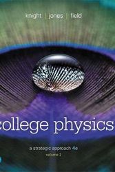 Cover Art for 9780134610467, College PhysicsA Strategic Approach Volume 2 (CHS 17-30) by Knight, Randall, Jones, Brian, Field, Stuart