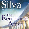 Cover Art for 9781101451724, The Rembrandt Affair by Daniel Silva