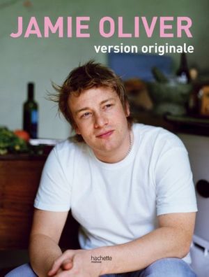 Cover Art for 9782012381278, Jamie Oliver, Version originale (French Edition) by Jamie Oliver