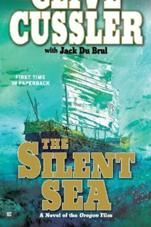 Cover Art for 9780425242032, The Silent Sea by Clive Cussler, Du Brul, Jack, Jack Du Brul