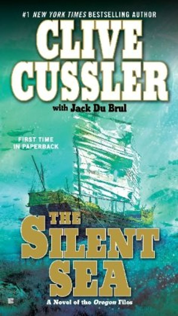 Cover Art for 9780425242032, The Silent Sea by Clive Cussler, Du Brul, Jack, Jack Du Brul
