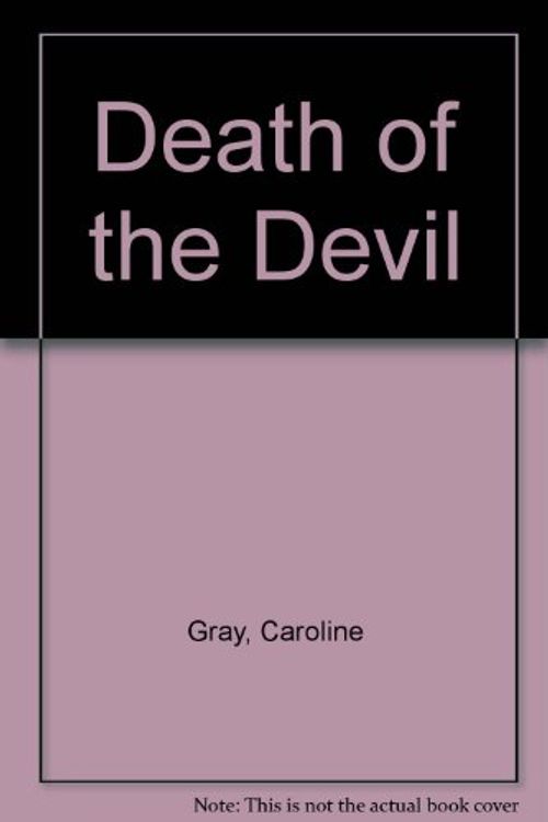 Cover Art for 9780727846983, Death of the Devil by Caroline Gray