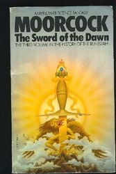 Cover Art for 9780583114349, The Sword of the Dawn by Michael Moorcock