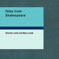 Cover Art for 9781434614919, Tales from Shakespeare by Charles Lamb