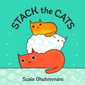 Cover Art for 9781419723490, Stack the Cats by Susie Ghahremani