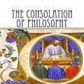 Cover Art for 9781493557974, The Consolation of Philosophy by Boethius