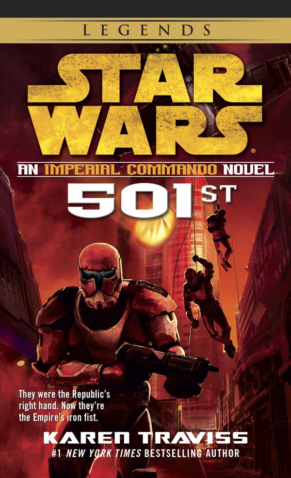 Cover Art for 9780345511133, Star Wars 501st: An Imperial Commando Novel by Karen Traviss