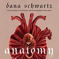 Cover Art for 9782226472984, Anatomy : Love story (Français): Love story by Dana Schwartz