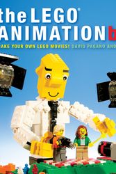 Cover Art for 9781593277413, The LEGO Animation Book: Make Your Own LEGO Movies! by David Pagano, David Pickett