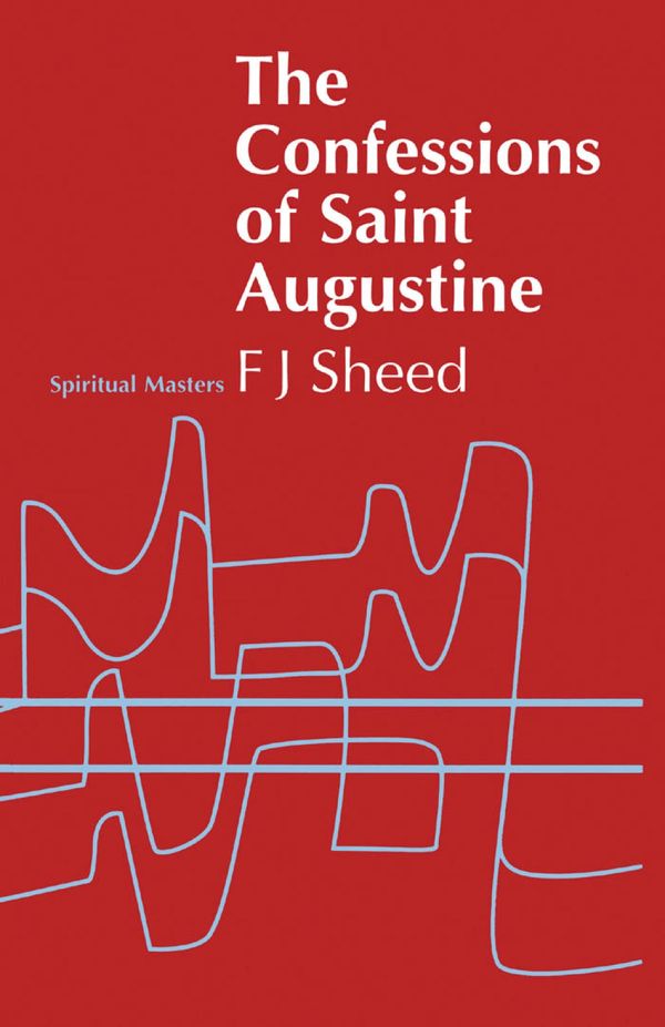 Cover Art for 9780567110053, Confessions of Saint Augustine by Frank J. Sheed