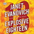 Cover Art for 9781445035376, Explosive Eighteen by Janet Evanovich