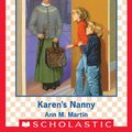 Cover Art for 9781338060768, Karen's Nanny (Baby-Sitters Little Sister #105) by Ann M. Martin