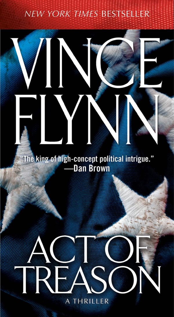 Cover Art for 9780743298810, Act of Treason by Vince Flynn