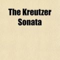Cover Art for 9780217686082, Kreutzer Sonata (Paperback) by Leo Tolstoy