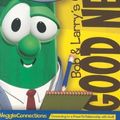 Cover Art for 9781591452553, VeggieTales, Good News (Bob and Larry's Clues to) by Cindy Kenney