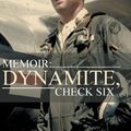 Cover Art for 9781491803387, Memoir: Dynamite, Check Six by Ray Jones