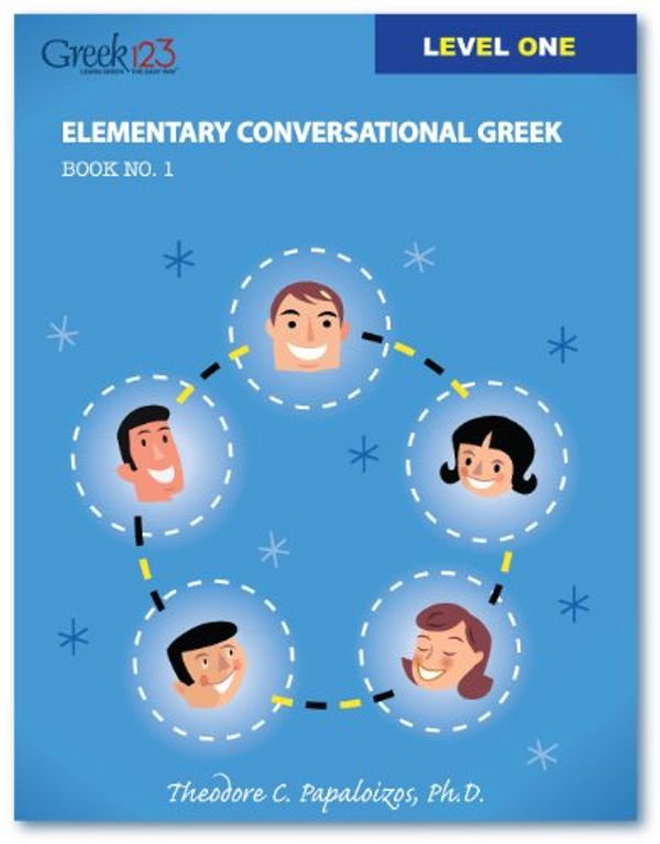 Cover Art for 9780932416759, Elementary Conversational Greek, Book 1 by Theodore C. Papaloizos