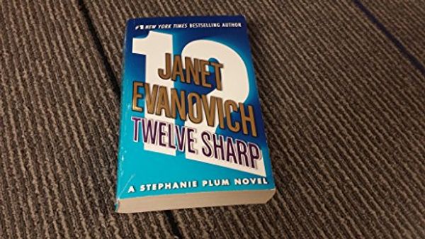 Cover Art for 9780739378007, Twelve Sharp by Janet Evanovich