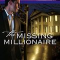 Cover Art for 9780373693719, The Missing Millionaire by Dani Sinclair
