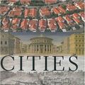 Cover Art for 9780871138989, Cities: A Magisterial Exploration of the Nature and Impact of the City from Its Beginnings to the Mega-Conurbations of Today by John Reader