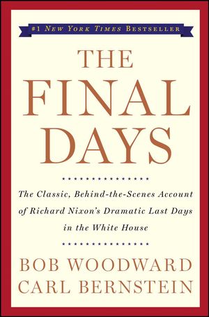 Cover Art for 9781439127650, The Final Days by Bob Woodward