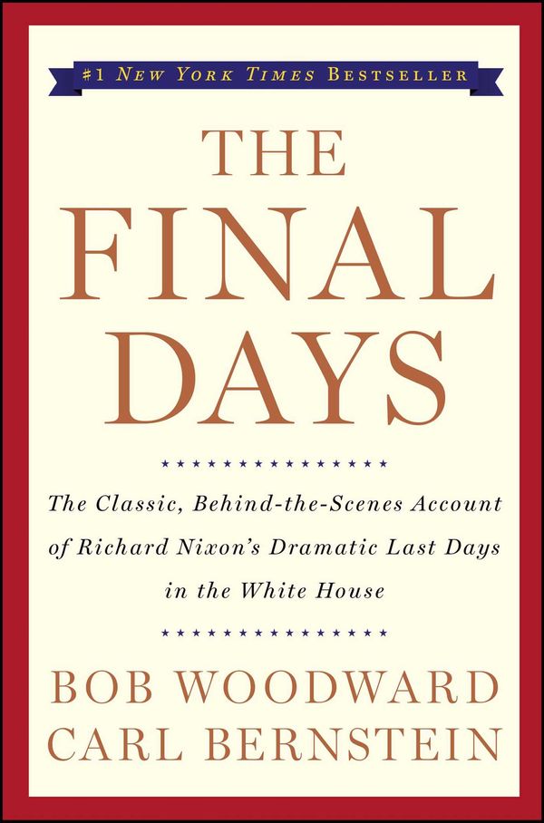 Cover Art for 9781439127650, The Final Days by Bob Woodward