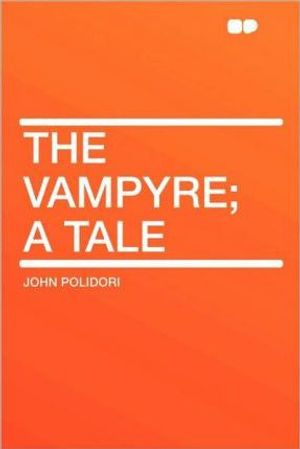 Cover Art for 9781407635668, The Vampyre; a Tale by John Polidori