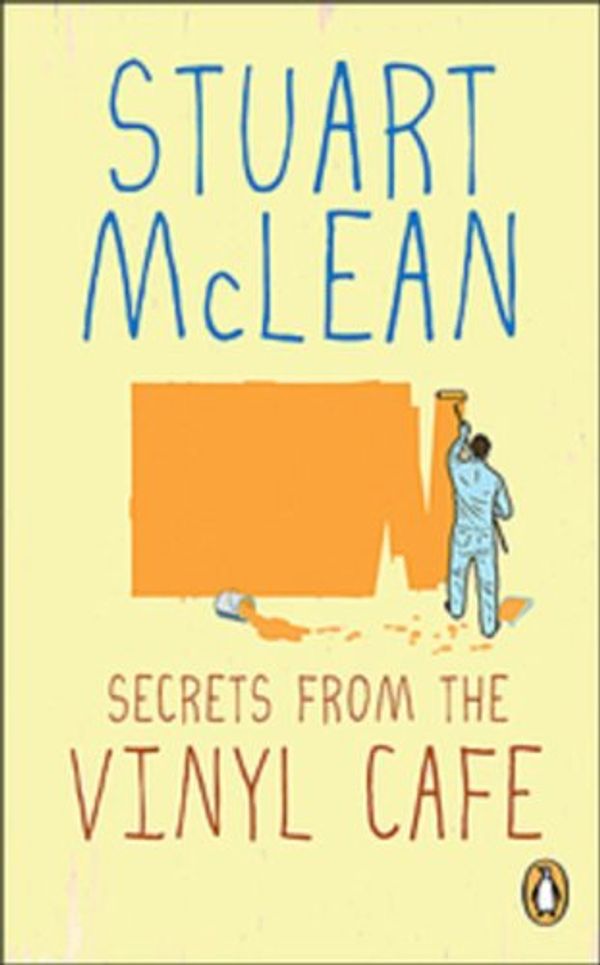 Cover Art for 9780143173458, Secrets From The Vinyl Cafe by Stuart McLean