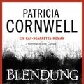 Cover Art for 9783455812732, Blendung by Patricia Cornwell