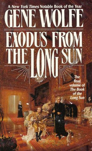 Cover Art for 9780765331410, Exodus from the Long Sun by Gene Wolfe