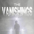 Cover Art for 9780994582324, The Vanishings by Michael Panckridge