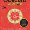 Cover Art for 9781523506484, Atlas Obscura, 2nd Edition: An Explorer's Guide to the World's Hidden Wonders by Joshua Foer, Ella Morton, Dylan Thuras, Atlas Obscura