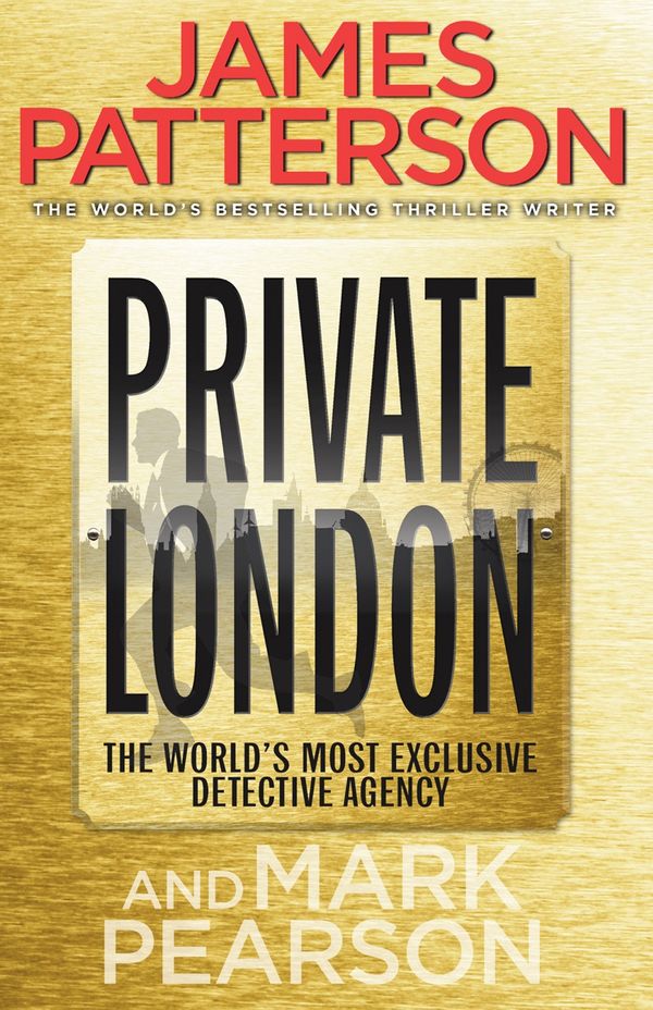 Cover Art for 9780099553489, Private London: (Private 2) by James Patterson