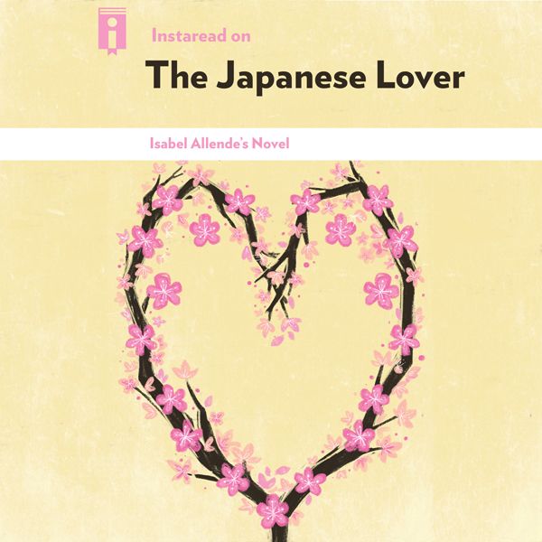 Cover Art for B01B6THCZ4, Instaread on The Japanese Lover: Isabel Allende's Novel (Unabridged) by Unknown