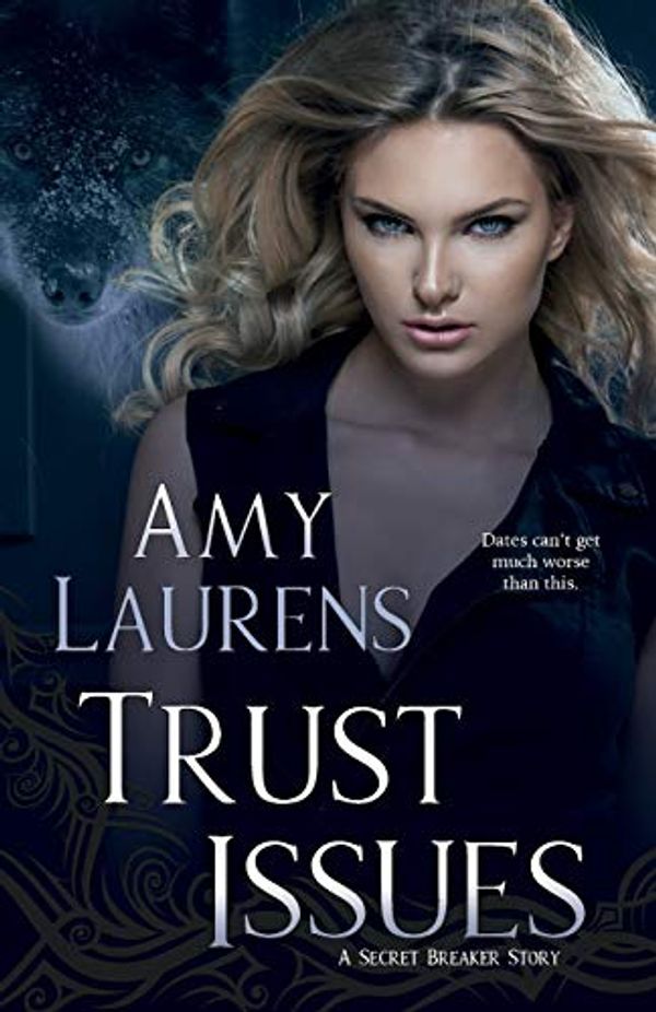 Cover Art for 9781925825503, Trust Issues by Amy Laurens