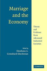Cover Art for 9780521891431, Marriage and the Economy: Theory and Evidence from Advanced Industrial Societies by Shoshana Grossbard-Shechtman