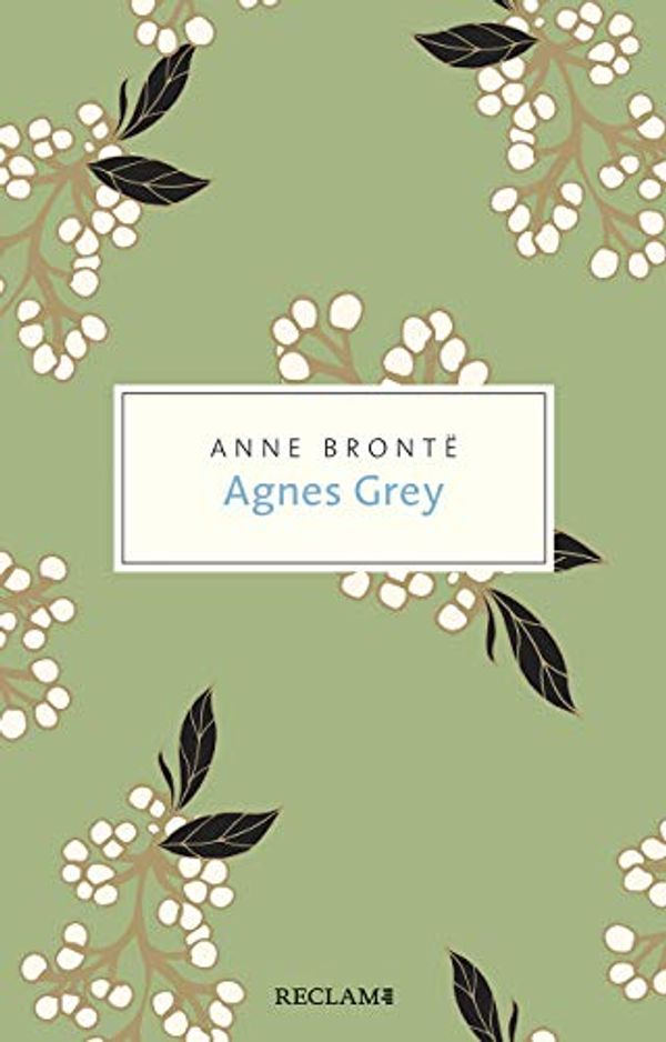 Cover Art for 9783150205938, Agnes Grey by Anne Brontë