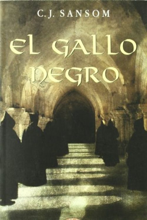 Cover Art for 9788498381108, El gallo negro by C. J. Sansom