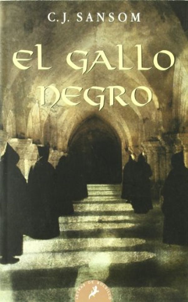 Cover Art for 9788498381108, El gallo negro by C. J. Sansom