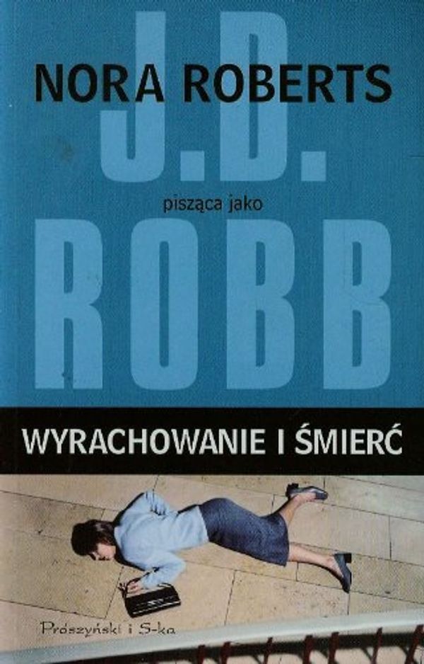 Cover Art for 9788378397014, Wyrachowanie i smierc by Nora Roberts