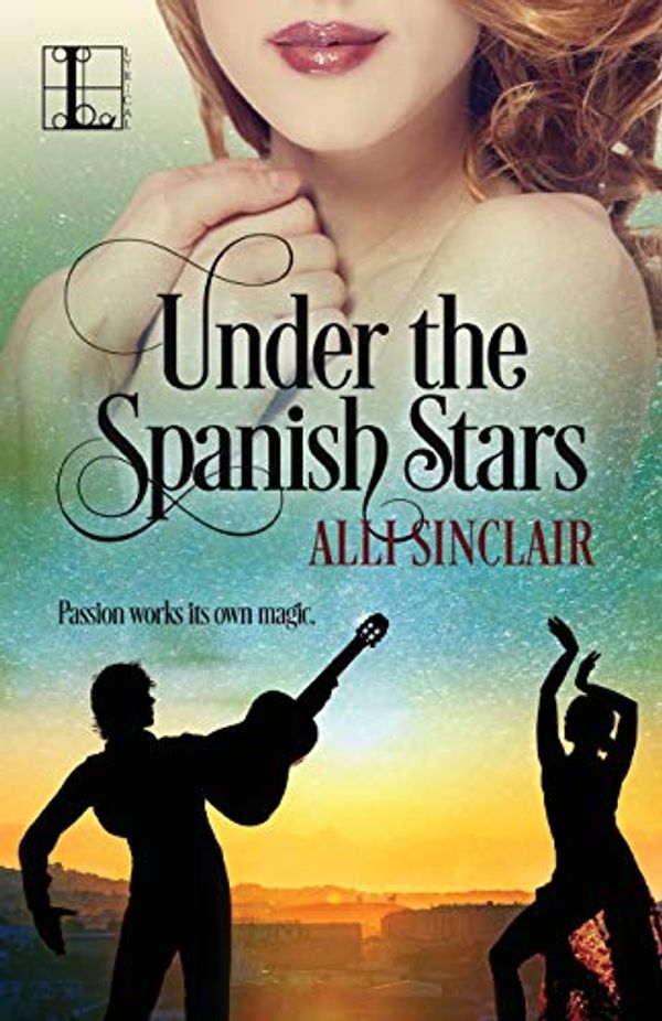 Cover Art for 9781601838957, Under the Spanish Stars by Alli Sinclair