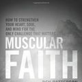 Cover Art for 9781414316666, Muscular Faith by Ben Patterson