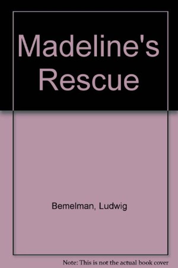 Cover Art for 9789996715402, Madeline's Rescue by Ludwig Bemelmans