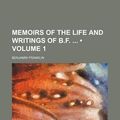 Cover Art for 9781154226973, Memoirs of the Life and Writings of B.F. (Volume 1) by Benjamin Franklin