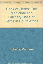 Cover Art for 9781868121090, Book of Herbs: The Medicinal and Culinary Uses of Herbs in South Africa by Margaret Roberts