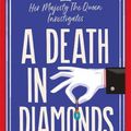 Cover Art for 9781838776237, A Death in Diamonds by SJ Bennett