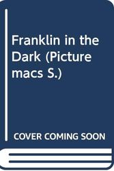 Cover Art for 9780333517758, Franklin in the Dark by Paulette Bourgeois